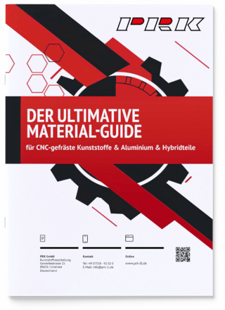 Das Bild zeigt einen Überblick über den „ultimativen Material-Guide“ für CNC-gefräste Kunststoffe, Aluminium und Hybridteile von der Firma PIRK.